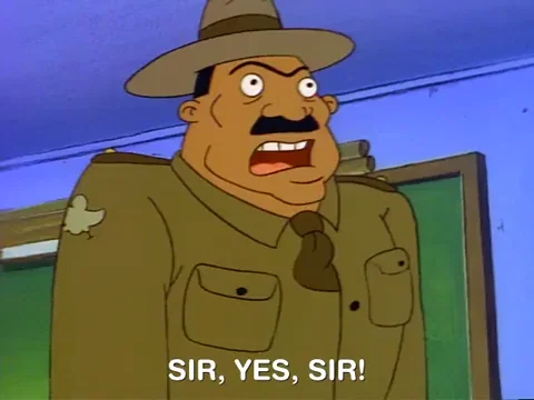 Sergent instructeur (cartoon): SIR, YES, SIR! — discipline, obéissance