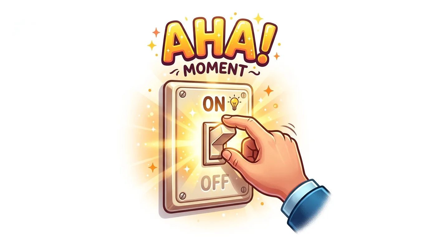 A hand flips a light switch to "ON" with a bright "AHA! MOMENT" above it.